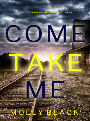 cover image of Come Take Me